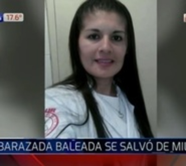 Embarazada baleada: Surge hipótesis de crimen por encargo - Paraguay.com