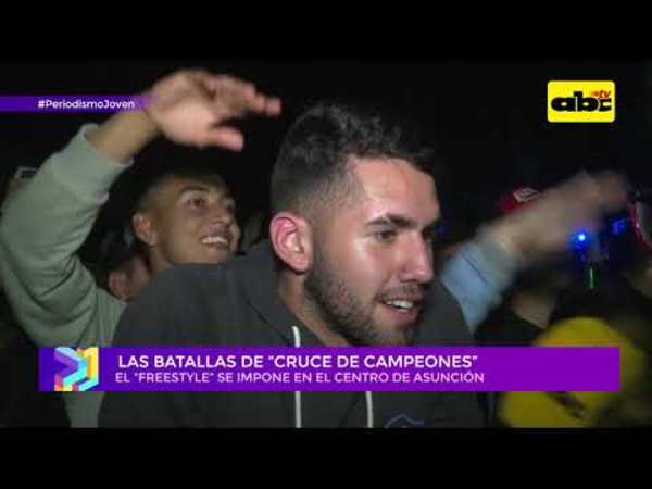 Las batallas de “Cruce de Campeones” en Asunción - Tv - ABC Color