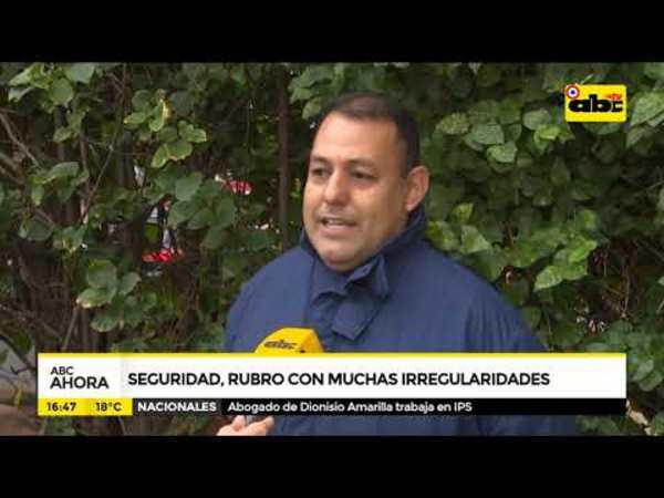 Seguridad, rubro con muchas irregularidades - Tv - ABC Color