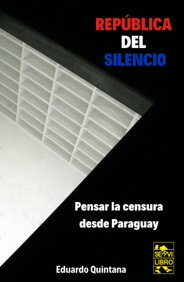 Libro sobre la censura cultural en Paraguay se presentará en la FIL | .::Agencia IP::.