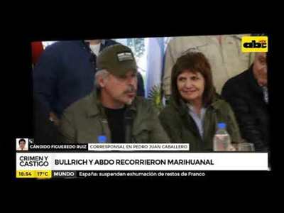 Abdo y Bullrich recorrieron marihuanal - Tv - ABC Color