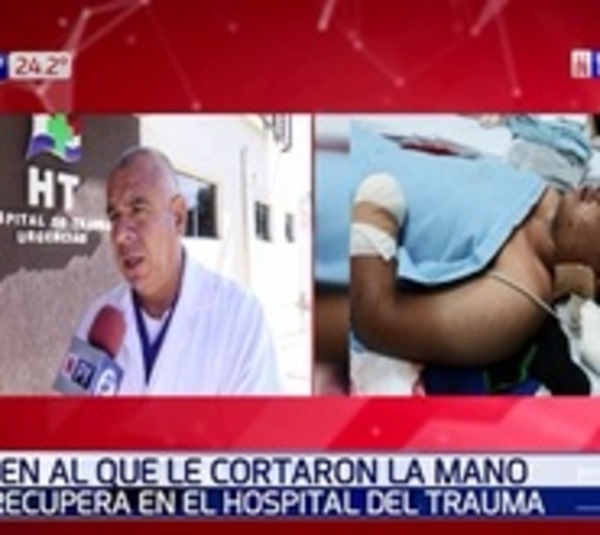Joven al que le cortaron la mano se recupera en el Hospital del Trauma - Paraguay.com