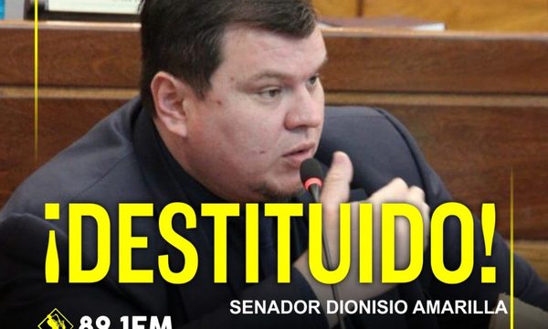 El Senado destituye a Dionisio Amarilla y otro “pez gordo” de la corrupción queda fuera del Congreso