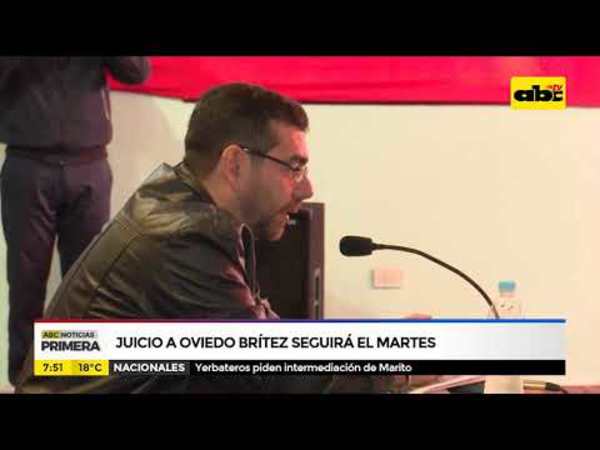 Juicio a Oviedo Brítez seguirá el martes - Tv - ABC Color