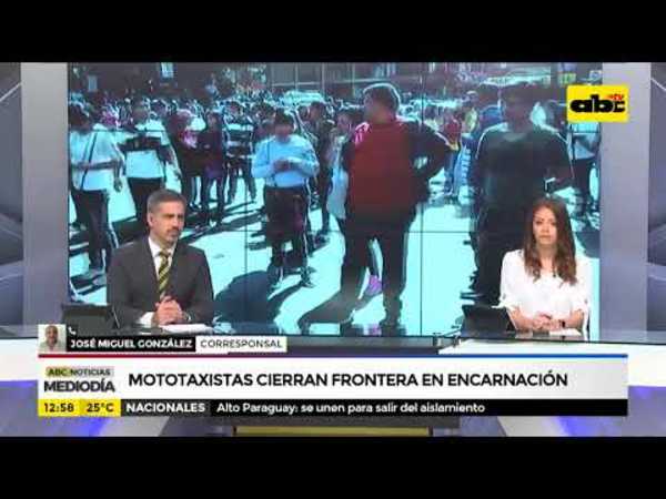 Mototaxistas cierran frontera en Encarnación - Tv - ABC Color