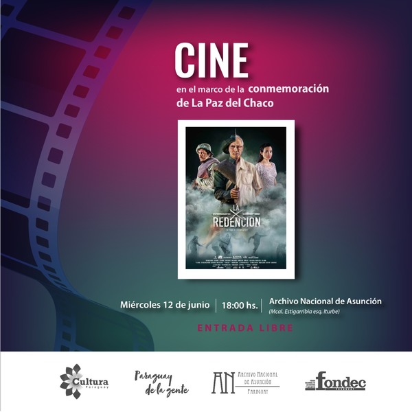 Proyección de la película “La Redención” por el día de la Paz del Chaco | .::Agencia IP::.