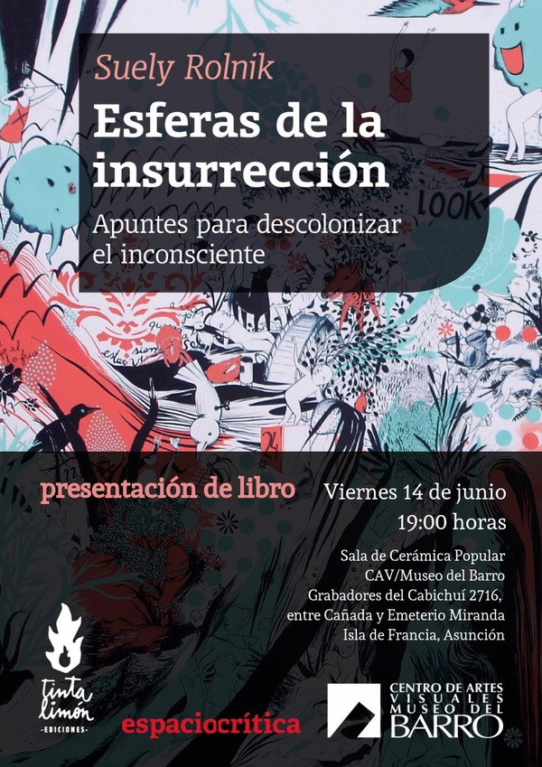 Presentarán libro de Suely Rolnik en el Museo del Barro | .::Agencia IP::.