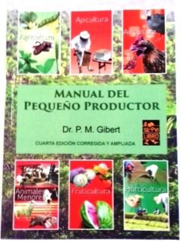 Manual del Pequeño Productor del Dr. P.M. Gibert - Edicion Impresa - ABC Color