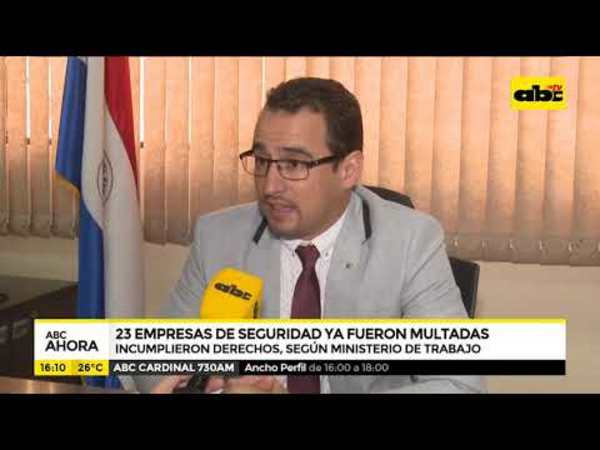 Suman 23 empresas de seguridad multadas - Tv - ABC Color