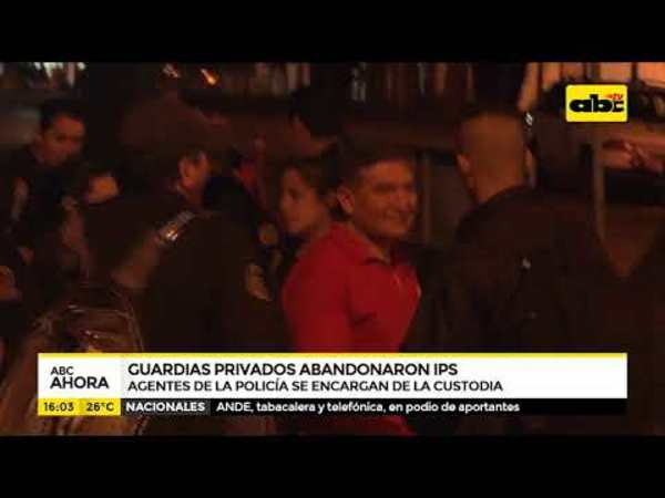 Guardias privados abandonaron IPS - Tv - ABC Color