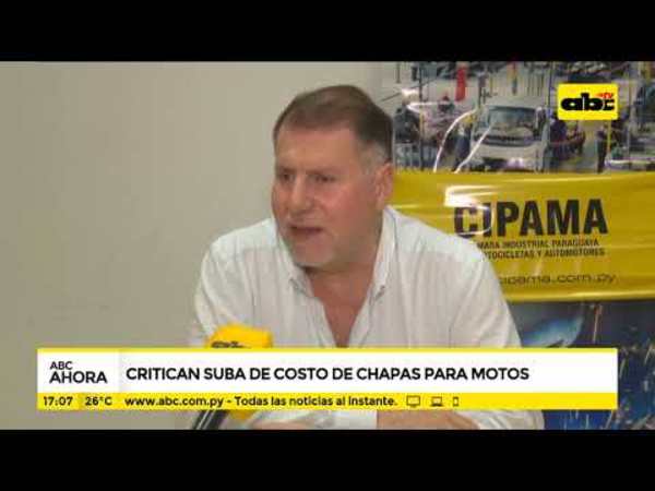 CIPAMA critica aumento del costo de las chapas para moto - Tv - ABC Color