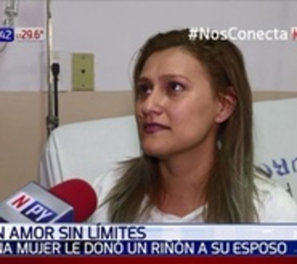 Gran gesto de amor: Mujer donó un riñón a su marido - Paraguay.com