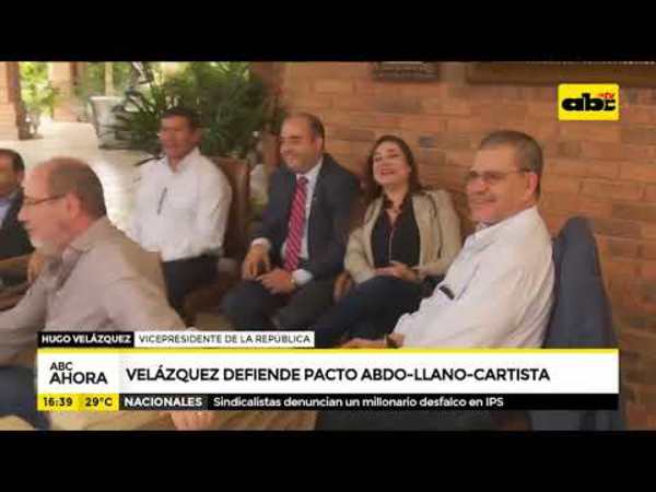 Velázquez defiende pacto Abdo-Llano-Cartista - Tv - ABC Color