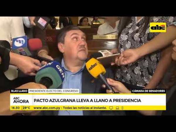 Pacto azulgrana lleva a Blas Llano a la presidencia del Congreso - Tv - ABC Color