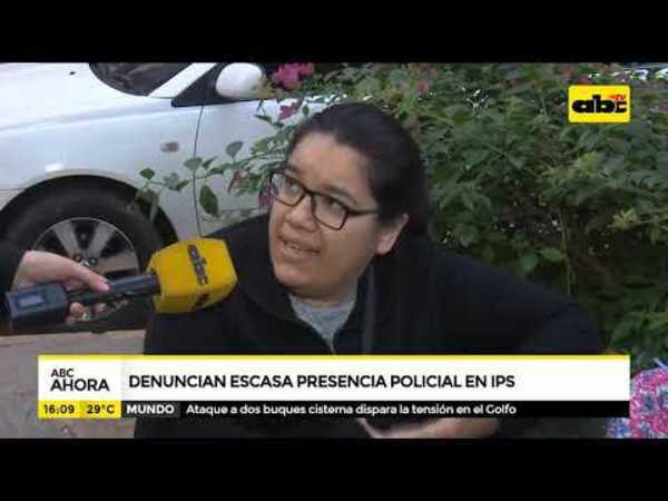 Denuncian escasa presencia policial en IPS - Tv - ABC Color