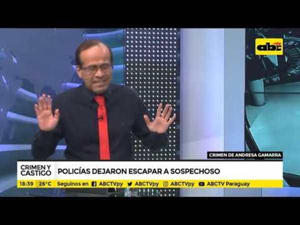 Sumario a policías que permitieron huida - Tv - ABC Color
