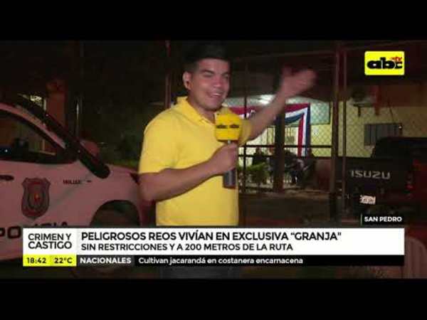 Presos vip vivían en una granja - Tv - ABC Color