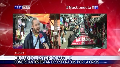 Comerciantes de Ciudad del Este desesperados por la crisis | Noticias Paraguay