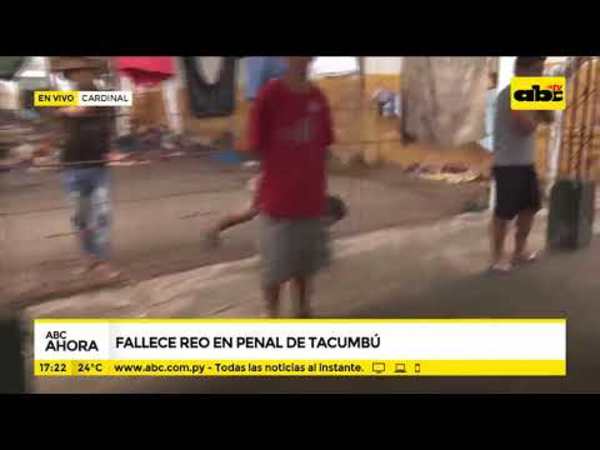Fallece reo en penal de Tacumbú - Tv - ABC Color