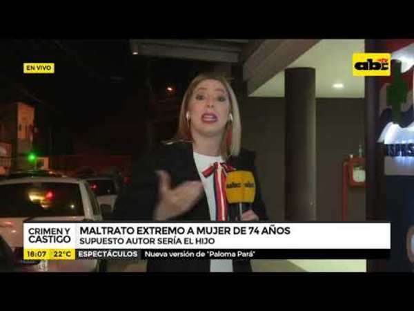 Maltrato extremo a mujer de 74 años - Tv - ABC Color