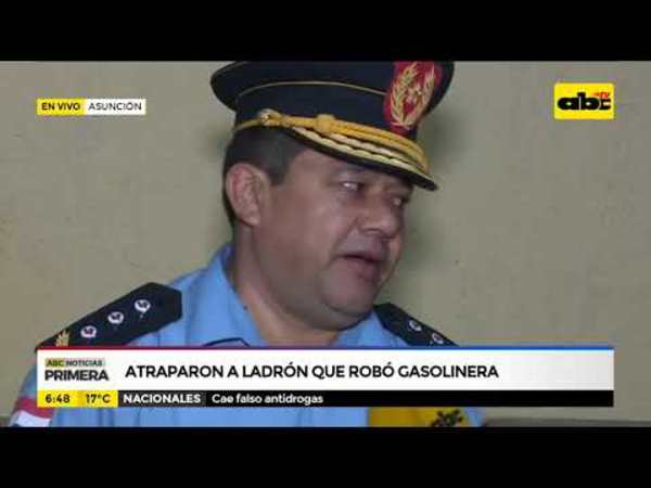 Atraparon a ladrón que robó gasolinera - Tv - ABC Color