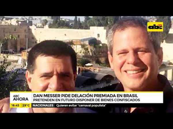 Dan Messer pide delación premiada en Brasil - Tv - ABC Color