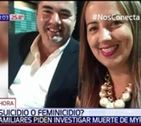 ¿Suicido o feminicidio? Piden que se investigue muerte de mujer - Paraguay.com