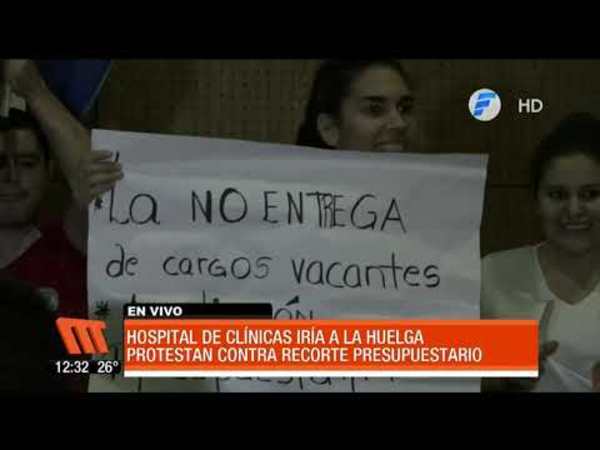 Hospital de Clínicas podría ir a huelga