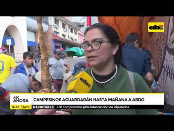 Campesinos aguardarán hasta mañana a Abdo - Tv - ABC Color