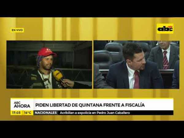 Piden libertad de quintana frente a fiscalía - Tv - ABC Color