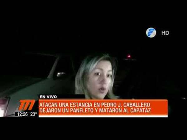 Atacan una estancia y matan a un capaz en Pedro Juan Caballero