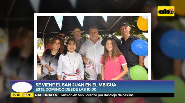 ¡Se viene el San Juan del Mbigua! - Ensiestados - ABC Color