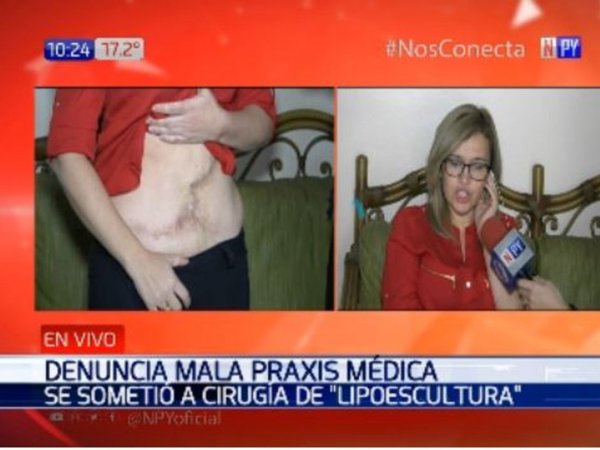 Denuncia mala praxis: "No puedo ni mirarme al espejo"