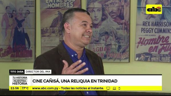 Cine Cañisá, una reliquia en Trinidad - Parte 3 - Tu historia nuestra historia - ABC Color