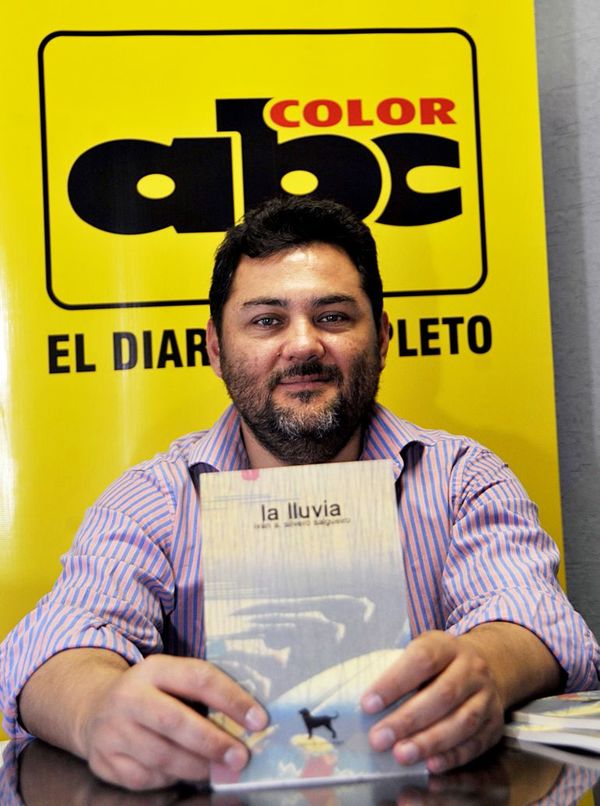 “La lluvia”, los relatos sin fronteras de Iván Silvero - Artes y Espectáculos - ABC Color