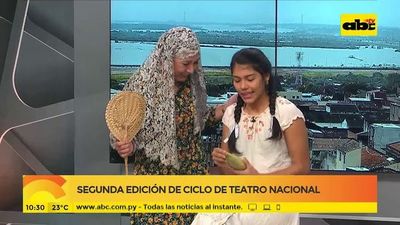 Segunda edición de “Ciclo de teatro nacional” - Media mañana - ABC Color
