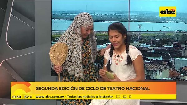 Segunda edición de “Ciclo de teatro nacional” - Media mañana - ABC Color