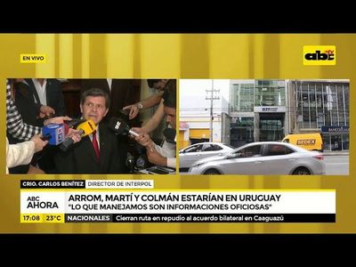 Arrom, Martí y Colmán estarían en Uruguay - ABC Noticias - ABC Color