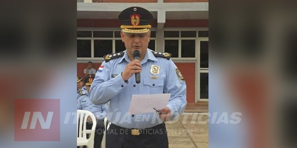 CAMBIOS EN LA CÚPULA POLICIAL DEL DEPARTAMENTO DE ITAPÚA