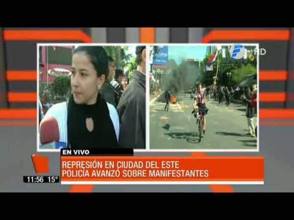 Represión en Ciudad del Este. La Policía avanzó sobre manifestantes