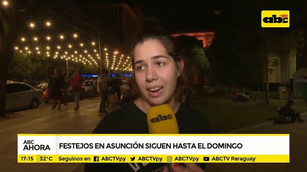 Festejos en Asunción siguen hasta el domingo - ABC Noticias - ABC Color