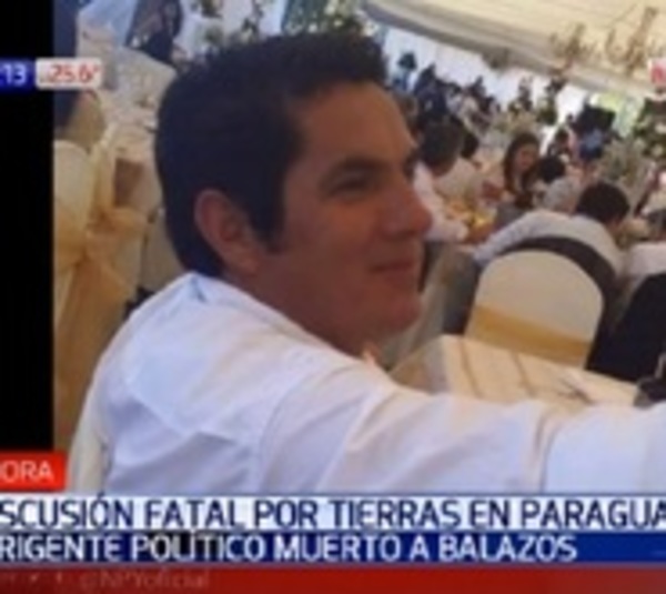 Por un pedazo de tierra, asesinan a balazos a político - Paraguay.com