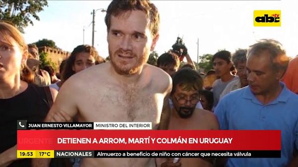 Detienen a Arrom, Martí y Colmán en Uruguay - ABC Noticias - ABC Color