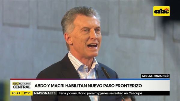 Abdo y Macri habilitan nuevo paso fronterizo - ABC Noticias - ABC Color