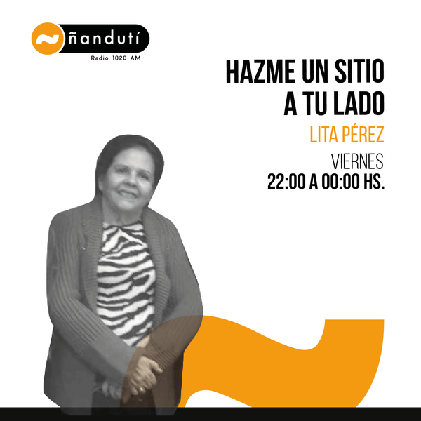 Hazme un sitio a tu lado con Lita Pérez Cáceres » Ñanduti