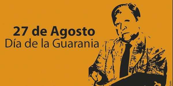 HOY SE CELEBRA EL DÍA DE LA GUARANIA.