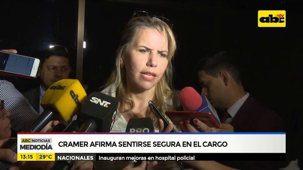 Cramer afirma sentirse segura en el puesto - ABC Noticias - ABC Color