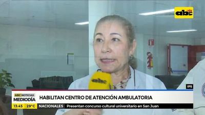 Habilitan centro de atención ambulatoria - ABC Noticias - ABC Color