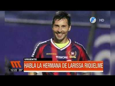 Hermana de Larissa Riquelme habló tras la sentencia contra Fabbro
