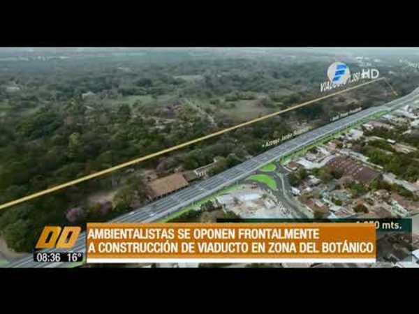 Ambientalistas se oponen frontalmente a construcción de viaducto en zona del Botánico